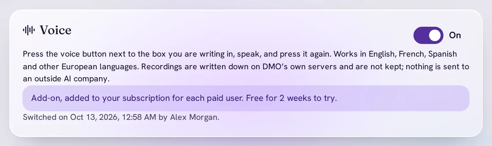 The Voice page in DMO Desk, switched on: recordings are written down on DMO's own servers and are not kept; nothing is sent to an outside AI company.